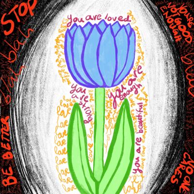 Blue and green tulip with positive pink and yellow words around it pushing out the dark and red negative words.